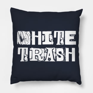 White Trash Pillow