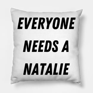 Natalie Name Design Everyone Needs A Natalie Pillow