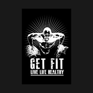 Get Fit Live Life Healthy - Do some Push-ups T-Shirt