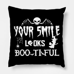 Halloween - Your smile looks bootiful Pillow