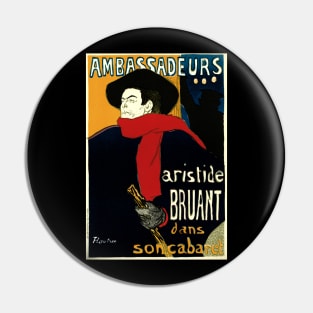 Aristide Bruant by Toulouse Lautrec Pin