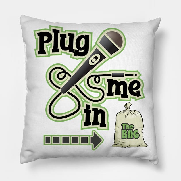 The Plug, Plug me in Pillow by keshanDSTR