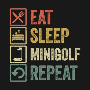 Funny eat sleep minigolf repeat retro vintage gift T-Shirt