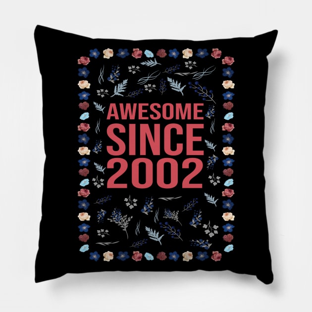 Awesome Since 2002 Pillow by Hello Design