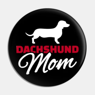 Dachshund Mom For Dog Lover Pin