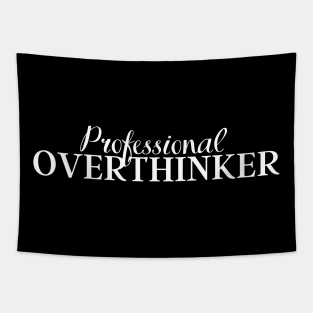 Professional Overthinker Tapestry