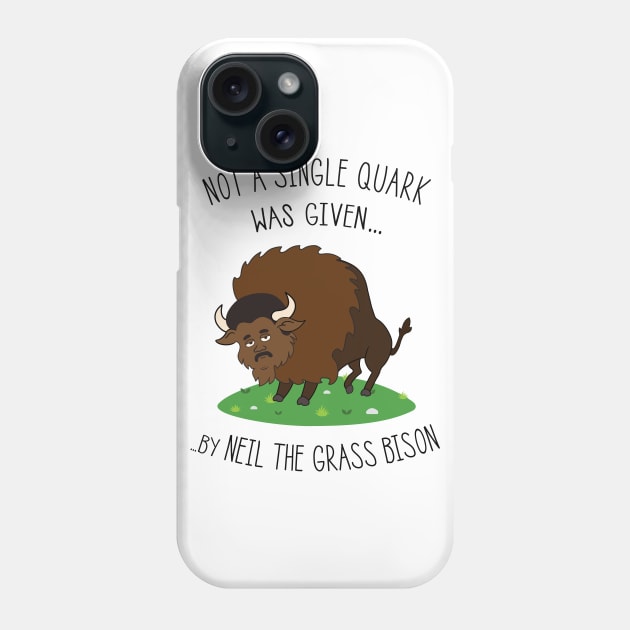 Neil deGrasse Tyson / Bison Phone Case by IncognitoMode