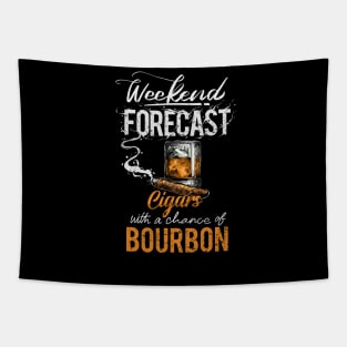 weekend forecast with cigars and bourbon Tapestry