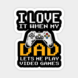 Design When my mom let's me play video games Gamer Magnet