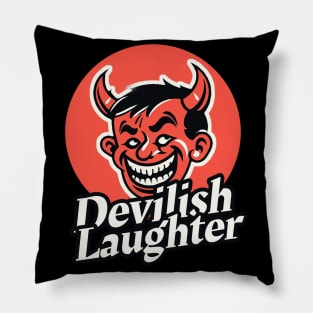 Devilish laughter Pillow