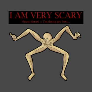 VERY SCARY T-Shirt