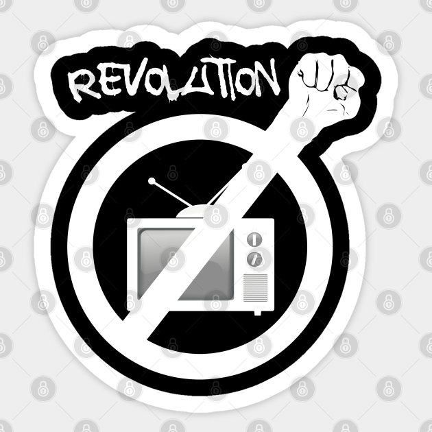 The Revolution Will Not Be Televised Movement - The Revolution Will Not Be Televised - Sticker