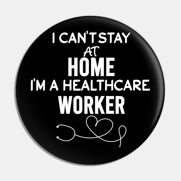 I can't stay at home i'm a healthcare worker Pin by JustBeH