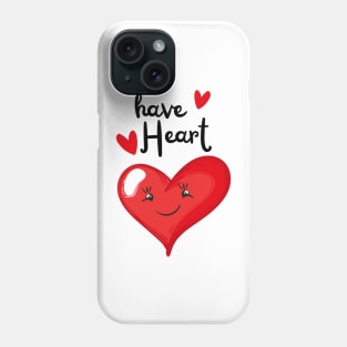 have Heart Phone Case