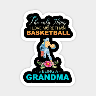 The Ony Thing I Love More Than Basketball Is Being A Grandma Magnet