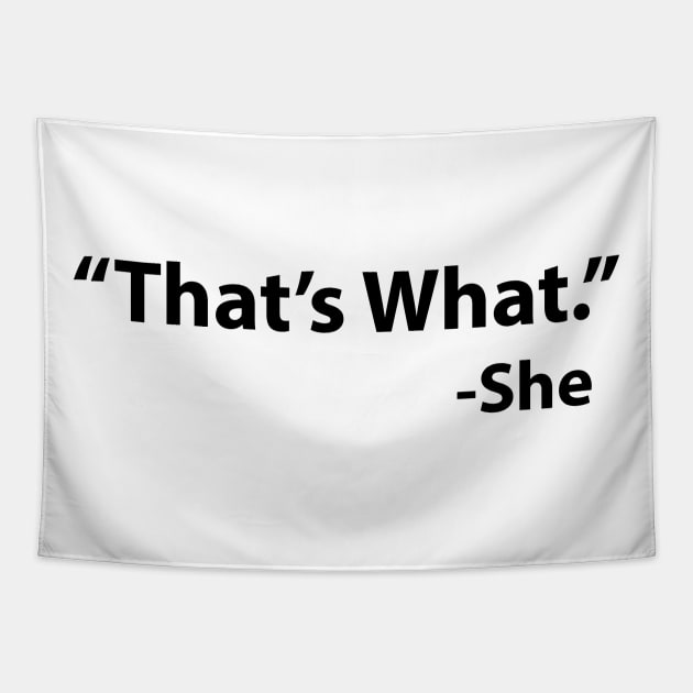 That's what she said Tapestry by GeekandNerdyStuff
