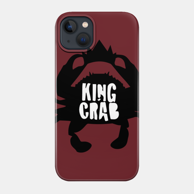 King Crab - Crab - Phone Case