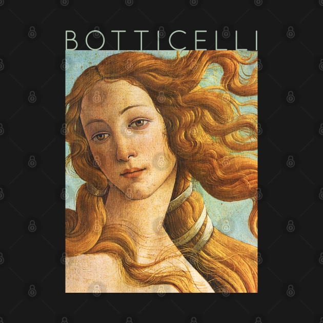 Sandro Botticelli - The Birth of Venus by TwistedCity