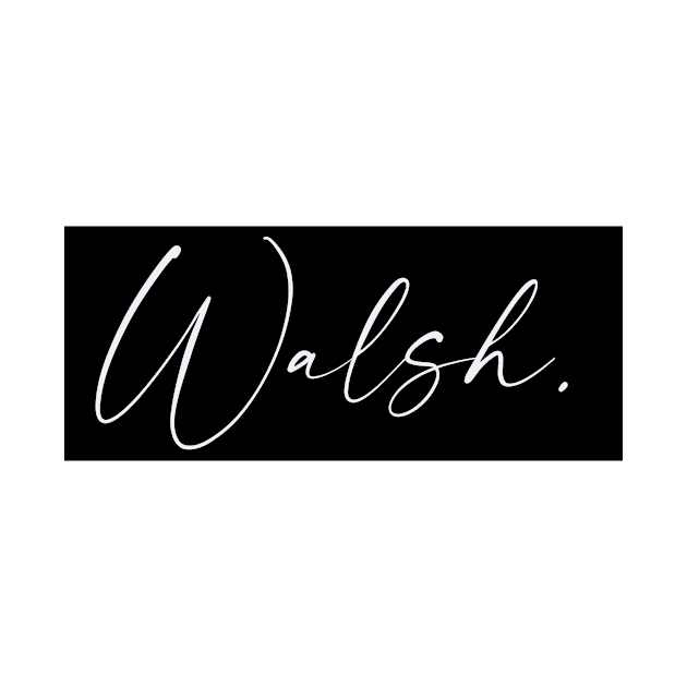 Walsh Name, Walsh Birthday by flowertafy