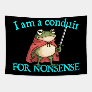 I-Am-A-Conduit-For-Nonsense Tapestry