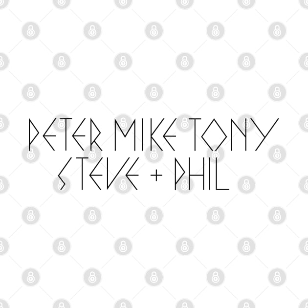 Peter Mike Tony Steve & Phil by DAFTFISH