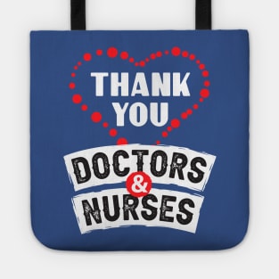 Perfect Gift To Thank Doctors And Nurses Tote