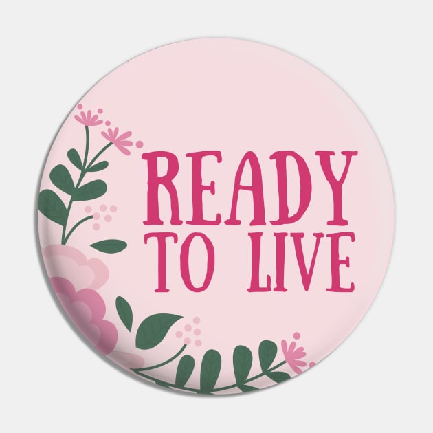 Ready to live Pin by Feminist Vibes