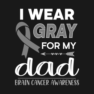 I Wear Gray For My Dad T-Shirt