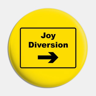 Joy Diversion Pin