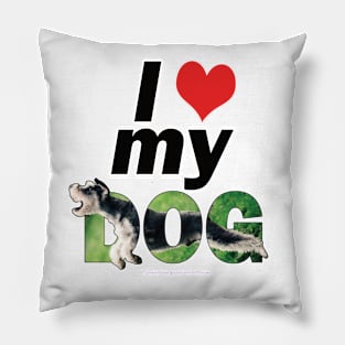 I love (heart) my dog - Schnauzer oil painting word art Pillow