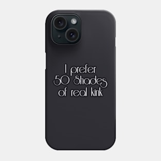 Real Kink Alt. Version Phone Case