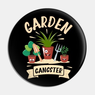 Funny Gardener Plant Lover Pun Garden Gangster Pin