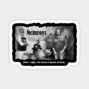 The McInroys - Black or Dark Shirt Magnet