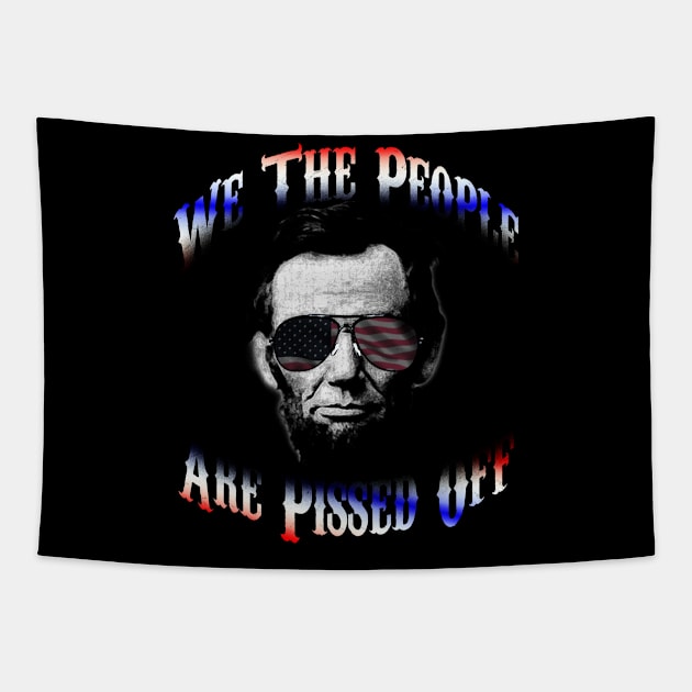 We The People Are Pissed Off Tapestry by FB Designz