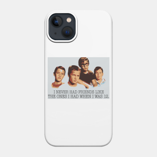 Stand By Me Movie Phone Cases Iphone And Android Teepublic