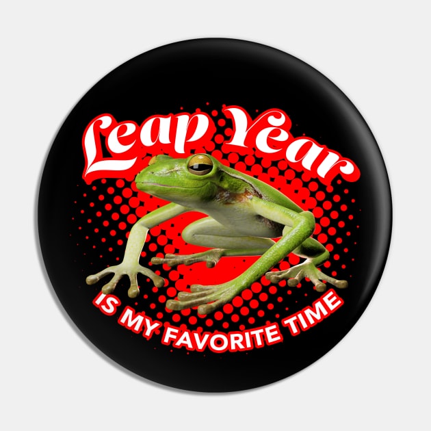 Leap Year is My Favorite Time Pin by andantino