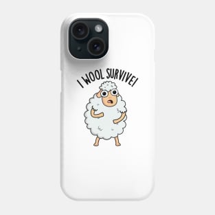 I Wool Survive Funny Sheep Puns Phone Case