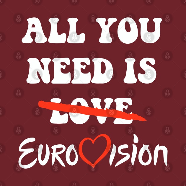 All You Need Is Eurovision by naesha stores