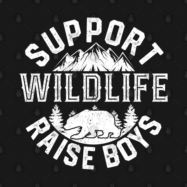 Support Wildlife Raise Boys by trendingoriginals