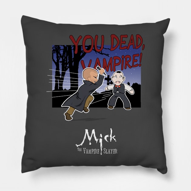 Mick, the Vampire Slayer Pillow by ManuLuce