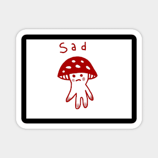 sad mushroom boy Magnet