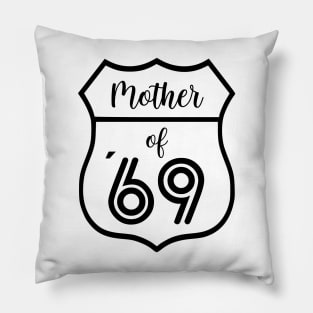 Mother of 69 Mother´s Day Gift Pillow