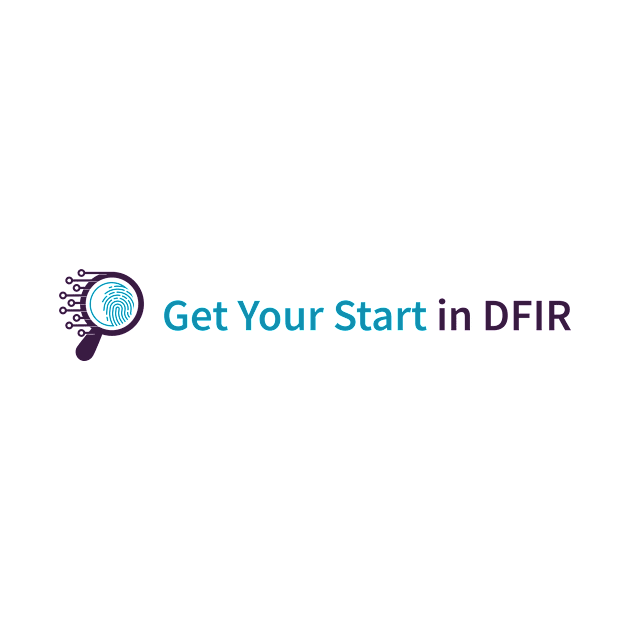 Get Your Start in DFIR Logo by DFIR Diva