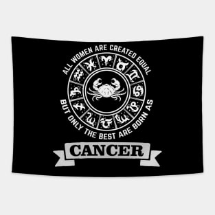 Best women are born as cancer - Zodiac Sign Tapestry