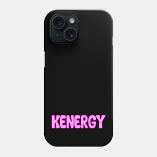 KENERGY : KEN ENERGY 2 Phone Case