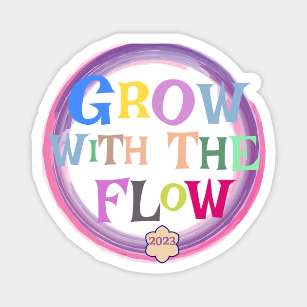 GROW WITH FLOW STICKER T-SHIRT 2023 Magnet by Teeboom St