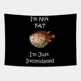 Funny I'm Not Fat Pufferfish Tapestry