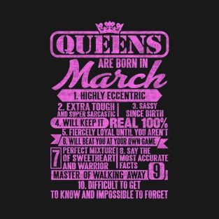 Queens Are Born In March T-Shirt