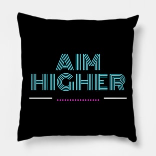 Aim Higher Pillow