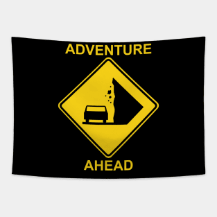 Adventure Ahead traffic sign Tapestry